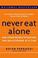 Cover of: Never Eat Alone