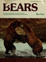 Cover of: Bears: a veteran outdoorsman's account of the most fascinating and dangerous animals in North America