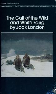 Cover of: The call of the wild ; and by Jack London