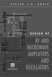 Design of RF and Microwave Amplifiers and Oscillators by Pieter L. D. Abrie