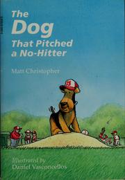 Cover of: The dog that pitched a no-hitter