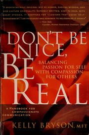 Cover of: Don't be nice, be real