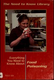 Cover of: Everything you need to know about food poisoning