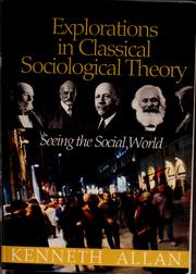 Cover of: Explorations in classical sociological theory