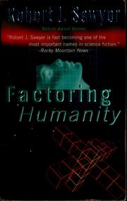 Factoring humanity by Robert J. Sawyer