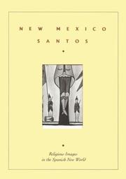 Cover of: New Mexico Santos: Religious Images in the Spanish New World