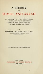 A history of Sumer and Akkad by Leonard William King