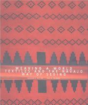 Weaving a world by Roseann Sandoval Willink