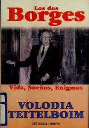 Cover of: Los dos Borges: vida, sueños, enigmas