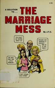 Cover of: A solution to the marriage mess