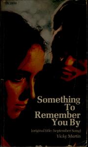Cover of: Something to remember you by