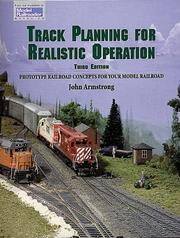 Cover of: Track planning for realistic operation: prototype railroad concepts for your model railroad