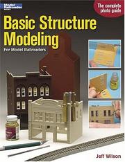 Cover of: Basic Structure Modeling: For Model Railroaders (Model Railroader Books)