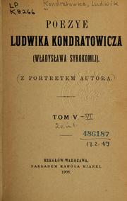 Cover of: Poezye Ludwika Kondratowicza by Ludwik Kondratowicz