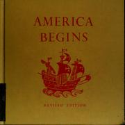 Cover of: America begins: the story of the finding of the New World