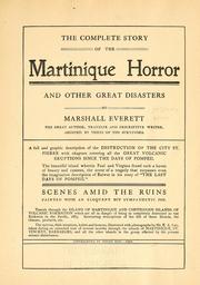 Cover of: The complete story of the Martinique horror and other great disasters