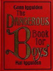 The Dangerous Book for Boys by Conn Iggulden, Hal Iggulden