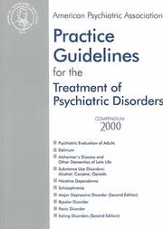 Cover of: American Psychiatric Association Practice Guidelines for the Treatment of Psychiatric Disorders: Compendium 2000 (American Psychiatric Association Practice ... of Psychiatric Disorders. Compendium)