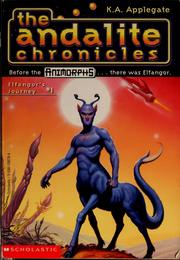 Cover of: Elfangor's Journey: The Andalite Chronicles