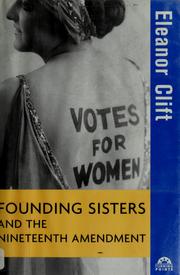 Cover of: Founding sisters and the Nineteenth Amendment