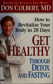 Cover of: Get healthy through detox and fasting