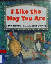 Cover of: I Like the Way You Are
