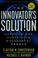 Cover of: The innovator's solution