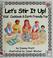 Cover of: Let's stir it up!