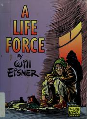 Cover of: A life force by Will Eisner
