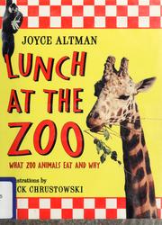 Cover of: Lunch at the zoo: what zoo animals eat and why