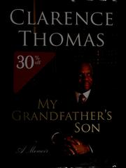 My grandfather's son by Clarence Thomas