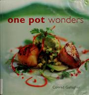 One pot wonders by Conrad Gallagher