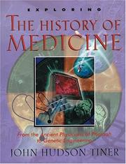 Cover of: Exploring the History of Medicine: From the Ancient Physicians of Pharaoh to Genetic Engineering (Exploring (New Leaf Press))