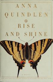 Cover of: Rise and shine by Anna Quindlen