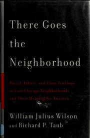 There goes the neighborhood by Wilson, William J.