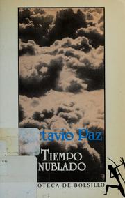 Cover of: Tiempo nublado by Octavio Paz
