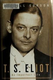 T.S. Eliot by Lyndall Gordon