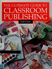 Cover of: The ultimate guide to classroom publishing