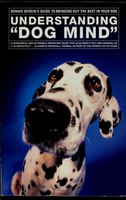 Cover of: Understanding "dog mind" by Bonnie Bergin