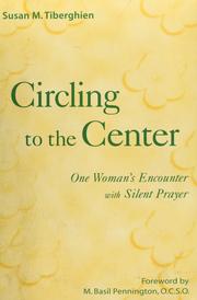 Circling to the center by Susan M. Tiberghien