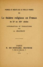 Cover of: Le théâtre religieux en France du XIe au XIIIe siècles by Alfred Jeanroy