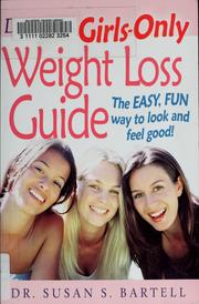 Cover of: Dr. Susan's girls-only weight loss guide: the easy, fun way to look and feel good!