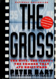 Cover of: The gross: the hits, the flops-- the summer that ate Hollywood