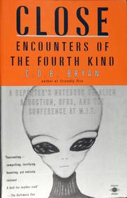 Cover of: Close encounters of the fourth kind by C. D. B. Bryan