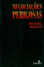 Cover of: Negociações perigosas by Michael Ridpath