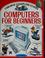 Cover of: Computers for Beginners