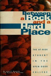 Cover of: Between a rock and a hard place: the at risk student in the open-door college