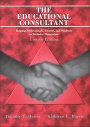 Cover of: The educational consultant by Timothy E. Heron