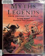 Myths and legends from around the world by Sandy Shepherd