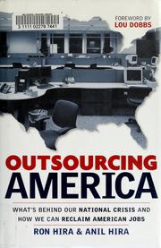 Cover of: Outsourcing America: what's behind our national crisis and how we can reclaim American jobs